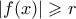 |f(x)| \geqslant r