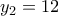 y_2=12