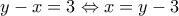 y-x=3\Leftrightarrow x=y-3