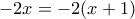 -2x=-2(x+1)
