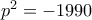p^2=-1990