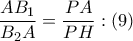 \dfrac{A{{B}_{1}}}{{{B}_{2}}A}=\dfrac{PA}{PH}:\left( 9 \right)