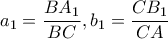 \displaystyle a_1 = \frac{BA_1}{BC},b_1 = \frac{CB_1}{CA}