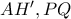 A{H}',PQ