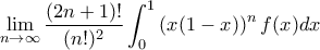 \displaystyle\lim_{n\to\infty}\frac{(2n+1)!}{(n!)^2}\int_0^1\left(x(1-x)\right)^nf(x) dx