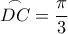 \displaystyle \overset{\frown}{DC}=\frac{\pi }{3}