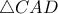 \triangle CAD