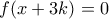 f(x+3k)=0