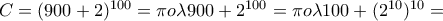 C=(900+2)^{100}=\pi o\lambda 900+2^{100}=\pi o\lambda 100+(2^{10})^{10}=