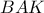 BAK