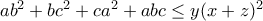 ab^2+bc^2+ca^2+abc\leq y(x+z)^2