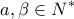 \displaystyle{a,\beta  \in {N^*}}