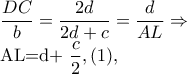 \dfrac{DC}{b}=\dfrac{2d}{2d+c}=\dfrac{d}{AL}\Rightarrow
AL=d+\dfrac{c}{2},(1), \dfrac{DC}{b}=\dfrac{2d}{2d+c}=\dfrac{d}{AL}\Rightarrow
AL=d+\dfrac{c}{2},(1),