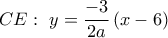 CE:\,\,y = \dfrac{{ - 3}}{{2a}}\left( {x - 6} \right)