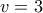 v=3