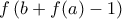 f\left(b+f(a)-1\right)