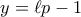 y = \ell p -1