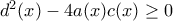 d^2(x)-4 a(x) c(x)\geq 0