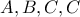 \displaystyle{A,B,C,C}