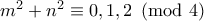 m^2+n^2 \equiv 0,1,2 \pmod 4