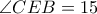 \angle CEB=15