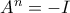 A^n = -I