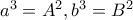 a^3= A^2, b^3= B^2