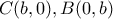C(b,0), B(0,b)