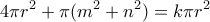 \displaystyle{4 \pi r^2+\pi(m^2+n^2)=k \pi r^2 }