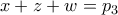 x+z+w=p_3