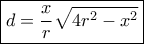 \boxed { d= \dfrac {x}{r}\sqrt {4r^2-x^2} }