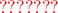 \color{red}??????? \color{red}???????