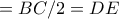 ΜΝ=BC/2=DE ΜΝ=BC/2=DE