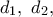 d_{1},\ d_{2},