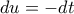 du=-dt