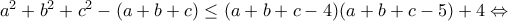 a^{2}+b^{2}+c^{2}-(a+b+c)\leq (a+b+c-4)(a+b+c-5)+4\Leftrightarrow a^{2}+b^{2}+c^{2}-(a+b+c)\leq (a+b+c-4)(a+b+c-5)+4\Leftrightarrow