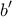 \displaystyle{b'}
