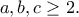 a,b,c\geq 2. a,b,c\geq 2.