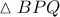 \vartriangle BPQ