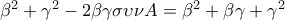 \beta ^{2}+\gamma ^{2}-2\beta \gamma \sigma \upsilon \nu  A=\beta ^{2} +\beta \gamma +\gamma ^{2}