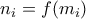 n_i = f(m_i)