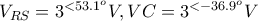 V_{RS} = 3^{<53.1^{o}}V, V{C} = 3^{<-36.9^{o}}V V_{RS} = 3^{<53.1^{o}}V, V{C} = 3^{<-36.9^{o}}V
