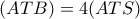 (ATB)=4(ATS) (ATB)=4(ATS)