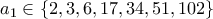a_1 \in \{2,3,6,17,34,51,102\}