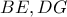 BE, DG
