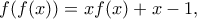 f(f(x))=xf(x)+x-1,