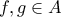 f,g \in A