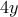 4y