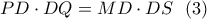 \displaystyle{PD \cdot DQ=MD \cdot DS \  \ (3) }