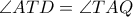\angle ATD = \angle TAQ
